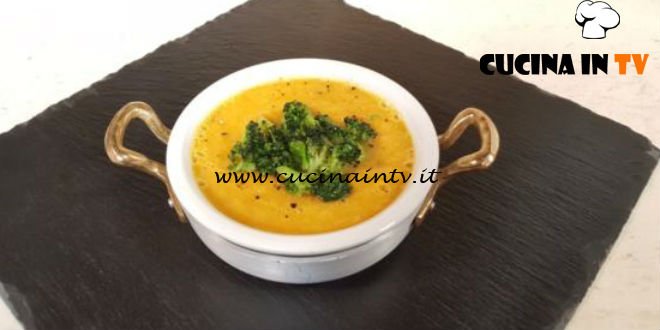 Cotto e mangiato - Crema di porri e zucca con broccoli croccanti ricetta Tessa Gelisio